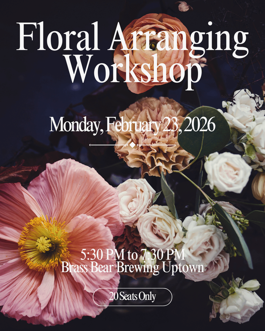 Floral Arranging Workshop at Brass Bear Brewing Uptown  | Mon. Feb. 23, 2026 | 5:30 pm to 7:30 pm